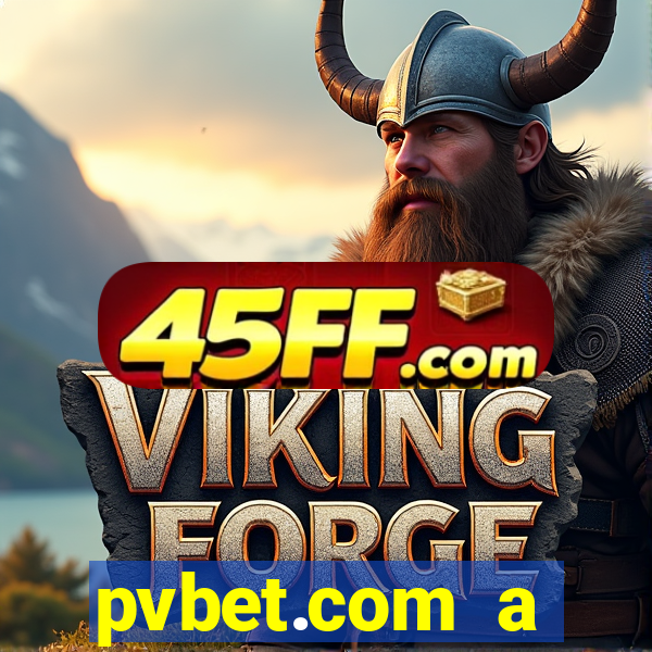 pvbet.com a plataforma de jogos de cassino